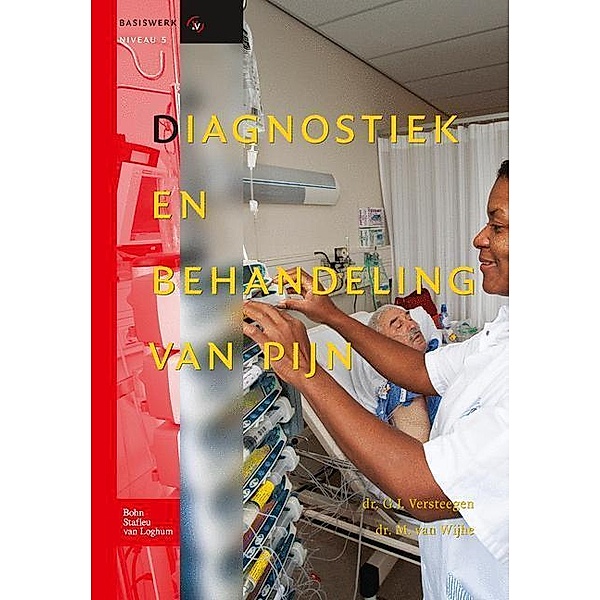 Diagnostiek en behandeling van pijn, Gerbrig J. Versteegen, M Wijhe