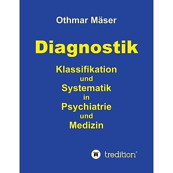 Diagnostik, Othmar Mäser