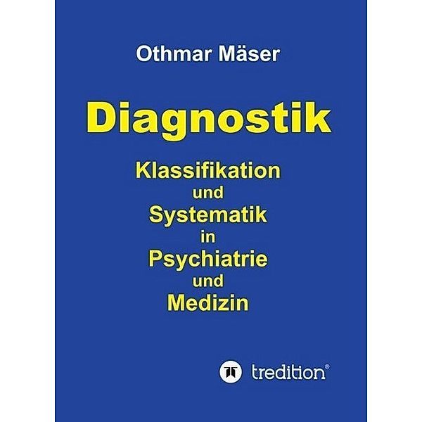 Diagnostik, Othmar Mäser