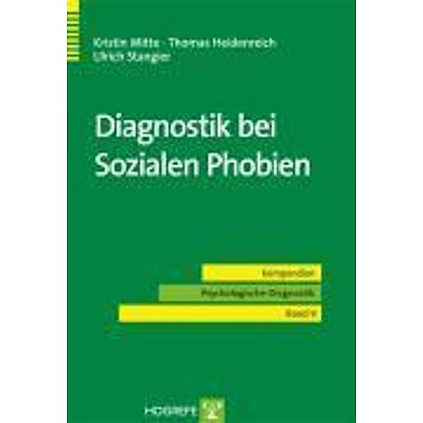 Diagnostik bei Sozialen Phobien, Kristin Mitte, Thomas Heidenreich, Ulrich Stangier