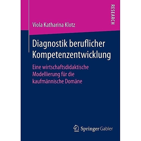 Diagnostik beruflicher Kompetenzentwicklung, Viola Katharina Klotz