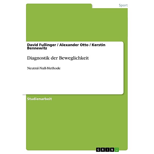 Diagnostik der Beweglichkeit, David Fußinger, Alexander Otto, Kerstin Bennewitz