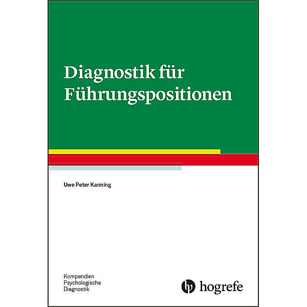 Diagnostik für Führungspositionen, Uwe P. Kanning