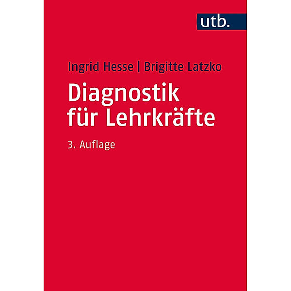 Diagnostik für Lehrkräfte, Ingrid Hesse, Brigitte Latzko