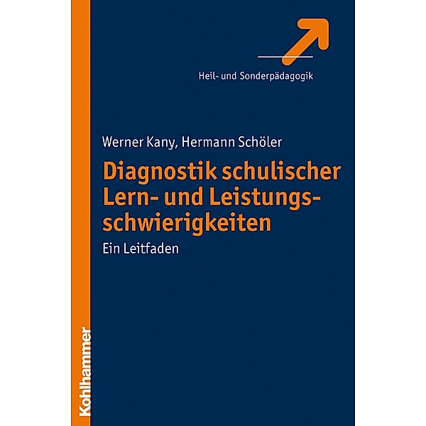 Diagnostik schulischer Lern- und Leistungsschwierigkeiten, Werner Kany, Hermann Schöler