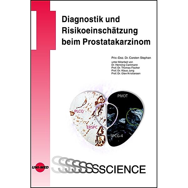 Diagnostik und Risikoeinschätzung beim Prostatakarzinom / UNI-MED Science, Carsten Stephan