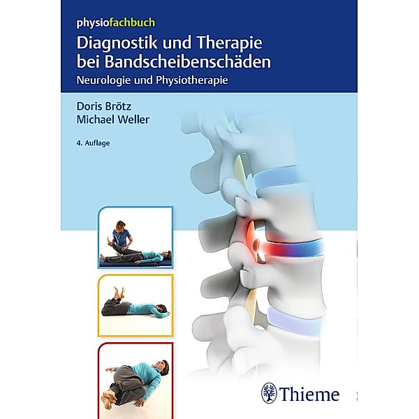 Diagnostik und Therapie bei Bandscheibenschäden / Physiofachbuch, Doris Brötz, Michael Weller