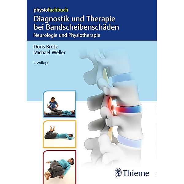 Diagnostik und Therapie bei Bandscheibenschäden, Doris Brötz, Michael Weller