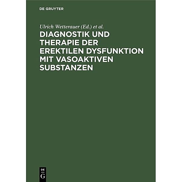 Diagnostik und Therapie der erektilen Dysfunktion mit vasoaktiven Substanzen