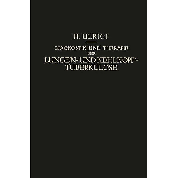 Diagnostik und Therapie der Lungen- und Kehlkopf-Tuberkulose, Helmuth Ulrici