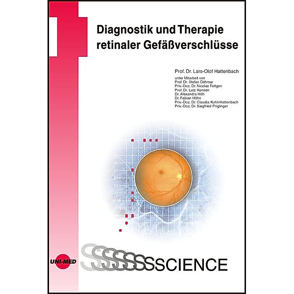 Diagnostik und Therapie retinaler Gefäßverschlüsse / UNI-MED Science, Lars-Olof Hattenbach