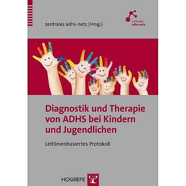 Diagnostik und Therapie von ADHS bei Kindern und Jugendlichen