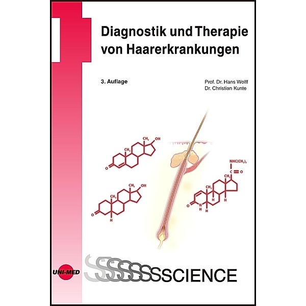 Diagnostik und Therapie von Haarerkrankungen / UNI-MED Science, Hans Wolff und Christian Kunte