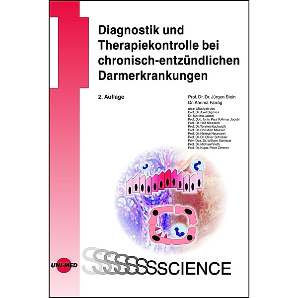 Diagnostik und Therapiekontrolle bei chronisch-entzündlichen Darmerkrankungen / UNI-MED Science, Jürgen Stein, Karima Farrag