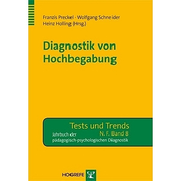 Diagnostik von Hochbegabung, H. Holling, F. Preckel, W. Schneider