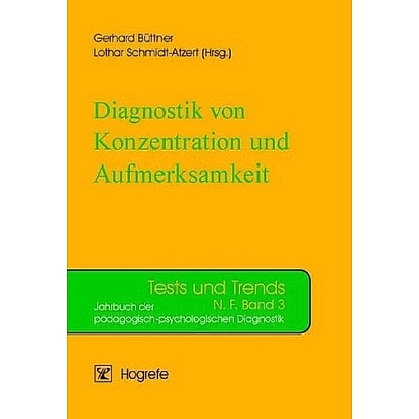 Diagnostik von Konzentration und Aufmerksamkeit, Gerhard Büttner, Lothar Schmidt-Atzert