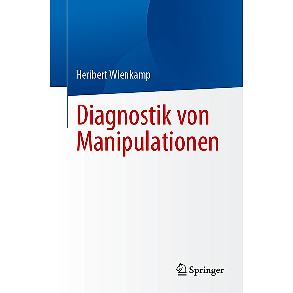 Diagnostik von Manipulationen, Heribert Wienkamp