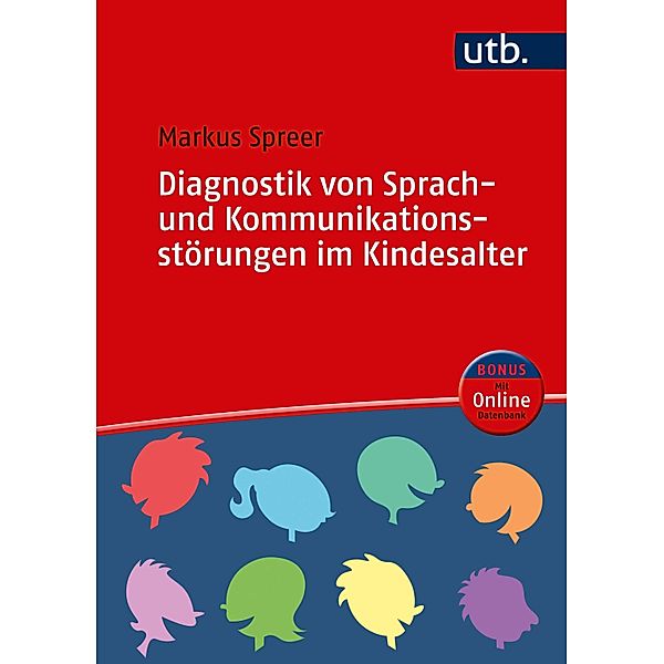 Diagnostik von Sprach- und Kommunikationsstörungen im Kindesalter, Markus Spreer