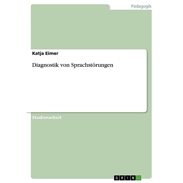 Diagnostik von Sprachstörungen, Katja Eimer