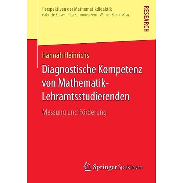 Diagnostische Kompetenz von Mathematik-Lehramtsstudierenden / Perspektiven der Mathematikdidaktik, Hannah Heinrichs