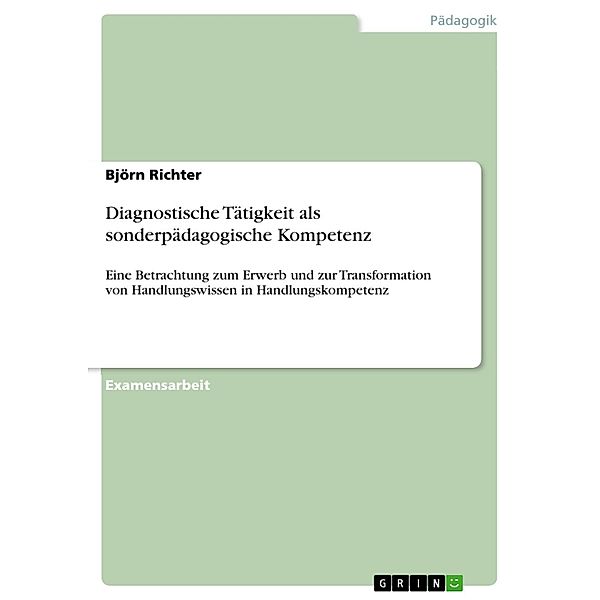 Diagnostische Tätigkeit als sonderpädagogische Kompetenz, Björn Richter