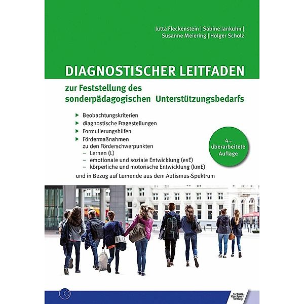 Diagnostischer Leitfaden zur Feststellung des sonderpädagogischen Unterstützungsbedarfs, Jutta Fleckenstein, Sabine Jankuhn, Susanne Meiering, Holger Scholz