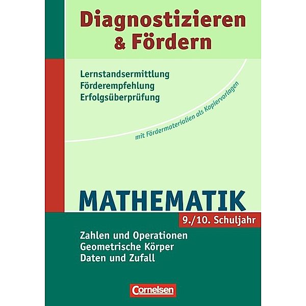 Diagnostizieren & Fördern Mathematik: 9./10. Schuljahr, Zahlen und Operationen - Geometrische Körper - Daten und Zufall, Peter Braun, Matthias Rhese, Ysette Weiss-Pidstrygach