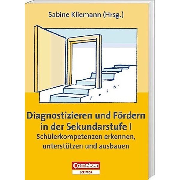 Diagnostizieren und Fördern in der Sekundarstufe I, Helmut Achilles, Ulrich Dannenhauer, Peter Debray, Peter Dobbelstein, Andreas Pallack, Frank Schneider, Inge Schwank