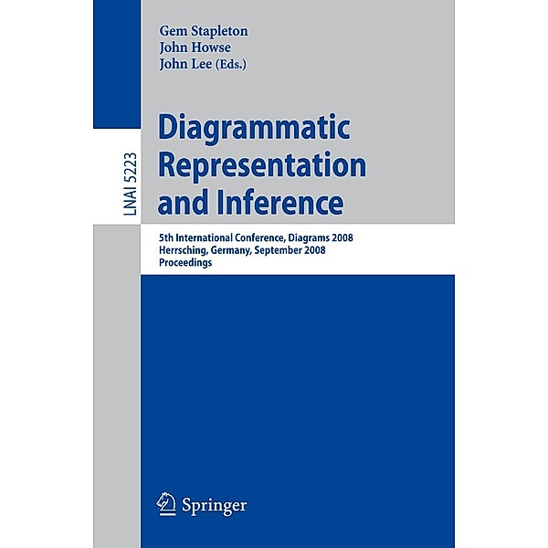Diagrammatic Representation and Inference / Lecture Notes in Computer Science Bd.5223