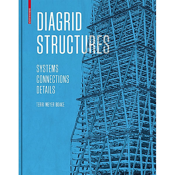 Diagrid Structures, Terri Meyer Boake