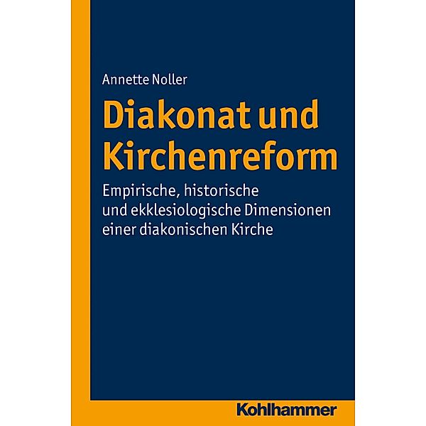 Diakonat und Kirchenreform, Annette Noller