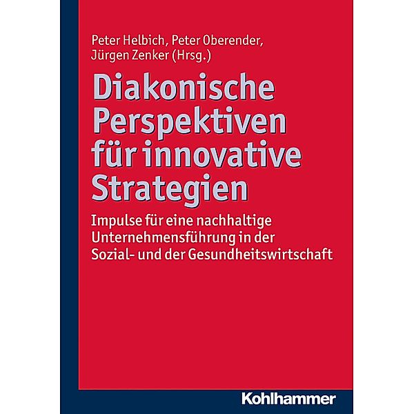 Diakonische Perspektiven für innovative Strategien