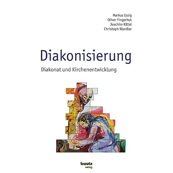 Diakonisierung, Markus Essig, Oliver Fingerhut, Joachim Kittel, Christoph Wandler