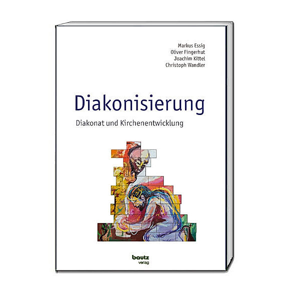 Diakonisierung, Markus Essig, Oliver Fingerhut, Joachim Kittel, Christoph Wandler