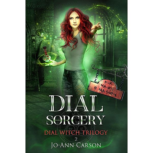 Dial Sorcery (Dial Witch, #2) / Dial Witch, Jo-Ann Carson