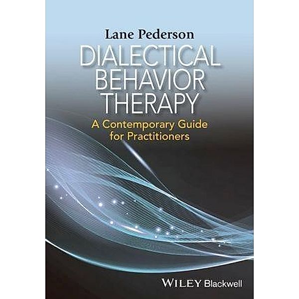 Dialectical Behavior Therapy, Lane D. Pederson
