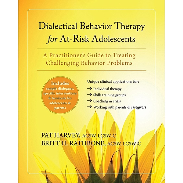 Dialectical Behavior Therapy for At-Risk Adolescents, Pat Harvey