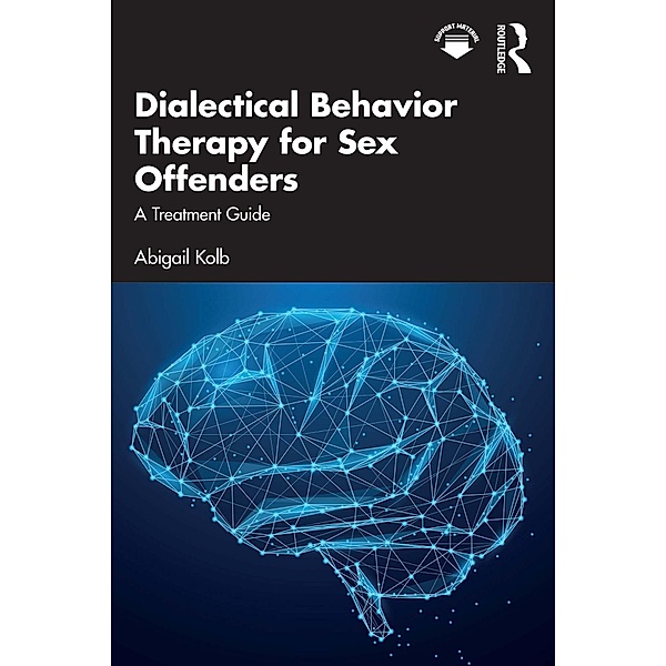 Dialectical Behavior Therapy for Sex Offenders, Abigail Kolb