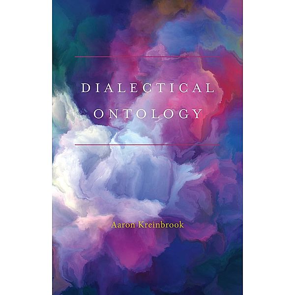 Dialectical Ontology, Aaron Kreinbrook