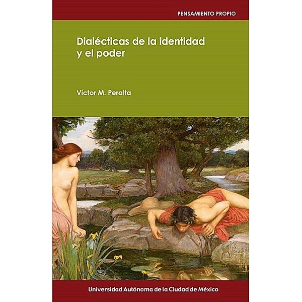 Dialécticas de la identidad y el poder, Víctor M. Peralta