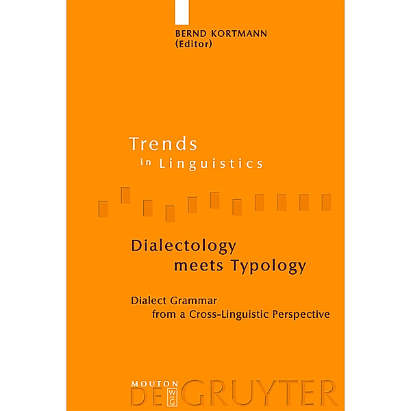 Dialectology meets Typology / Trends in Linguistics. Studies and Monographs [TiLSM] Bd.153