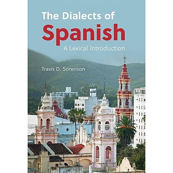 Dialects of Spanish, Travis D. Sorenson