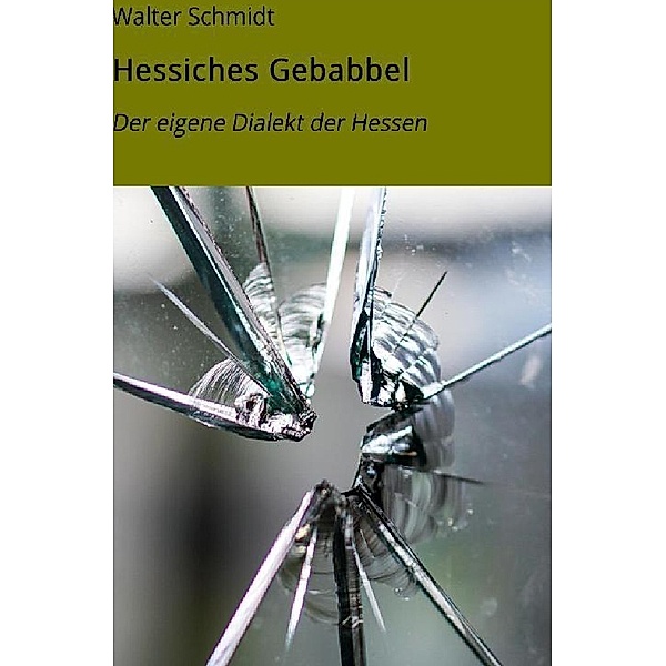 Dialekt der Hessen, Walter Schmidt