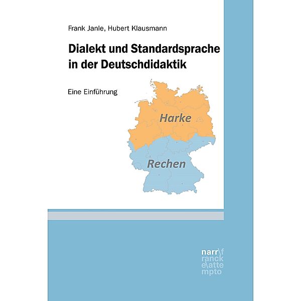 Dialekt und Standardsprache in der Deutschdidaktik, Frank Janle, Hubert Klausmann