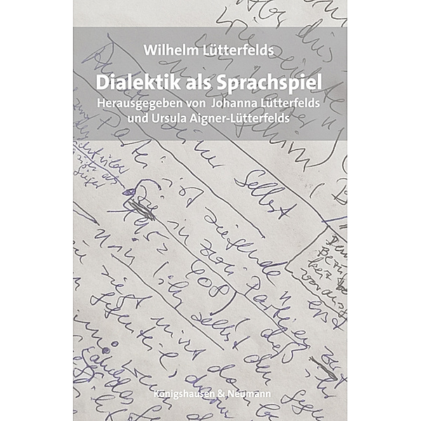 Dialektik als Sprachspiel, Wilhelm Lütterfelds