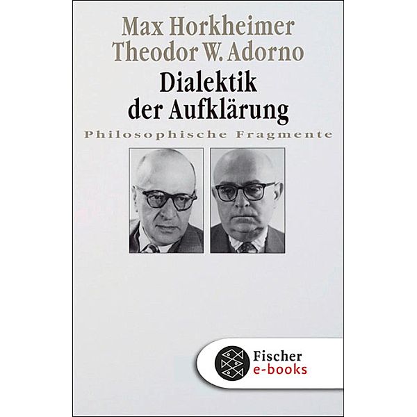 Dialektik der Aufklärung, Max Horkheimer, Theodor W. Adorno