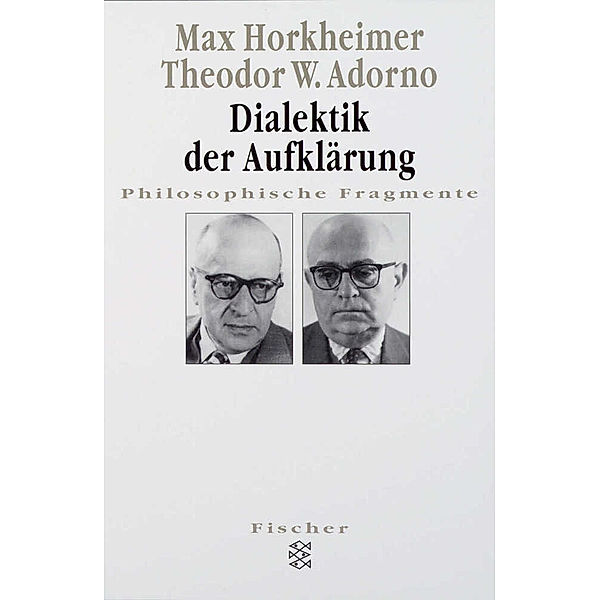 Dialektik der Aufklärung, Max Horkheimer, Theodor W. Adorno