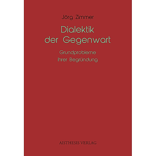 Dialektik der Gegenwart, Jörg Zimmer