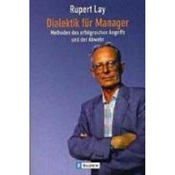 Dialektik für Manager, Rupert Lay
