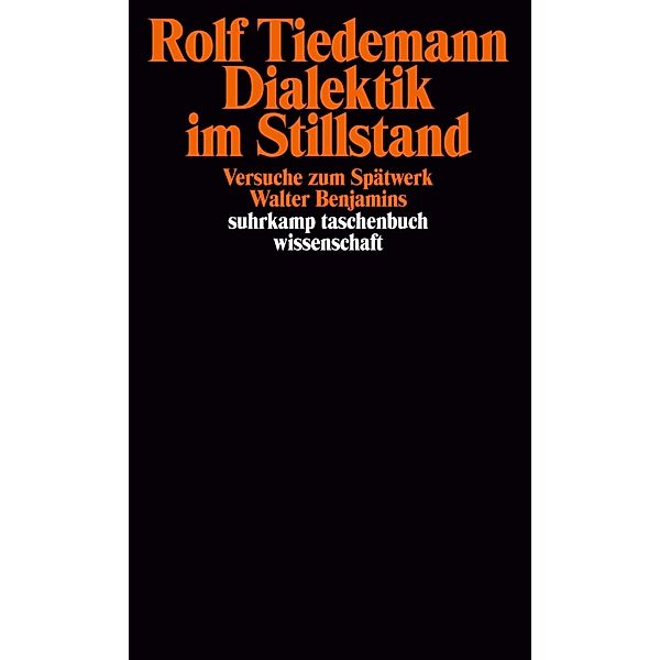Dialektik im Stillstand, Rolf Tiedemann